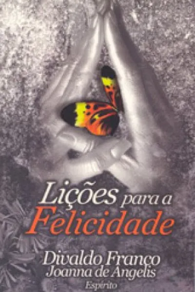 Cover of Lições para a Felicidade