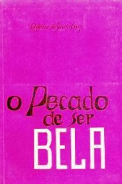 Cover of O Pecado de ser Bela
