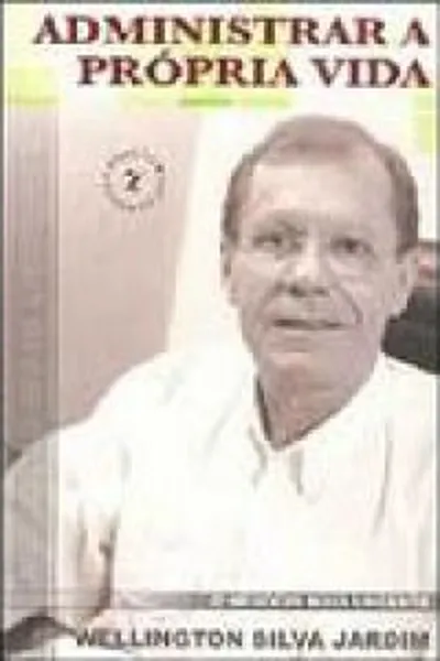 Cover of Administrar a própria vida