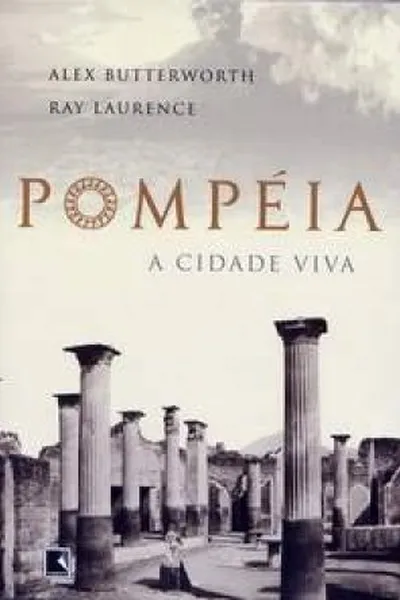 Cover of Pompéia : a Cidade Viva