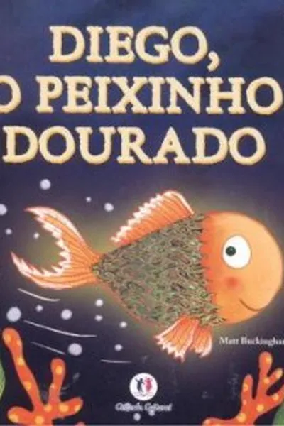 Cover of Diego, o peixinho dourado
