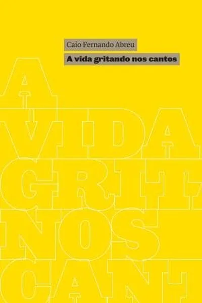Cover of A Vida Gritando nos Cantos
