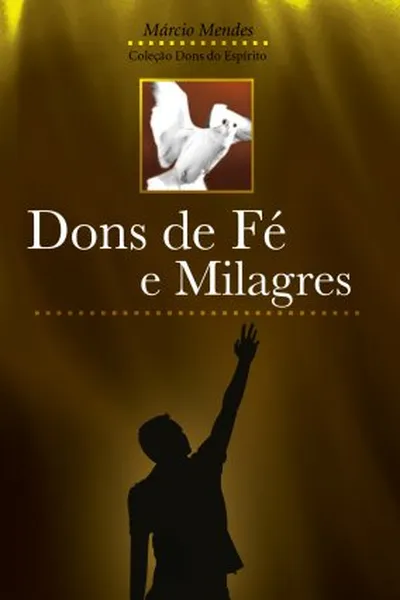 Cover of Dons de Fé e Milagres