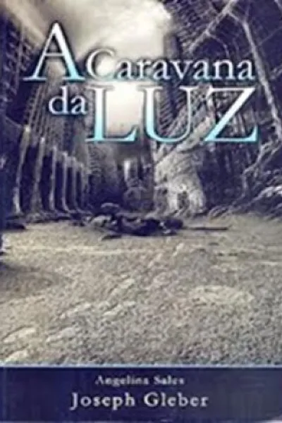 Cover of A Caravana da Luz