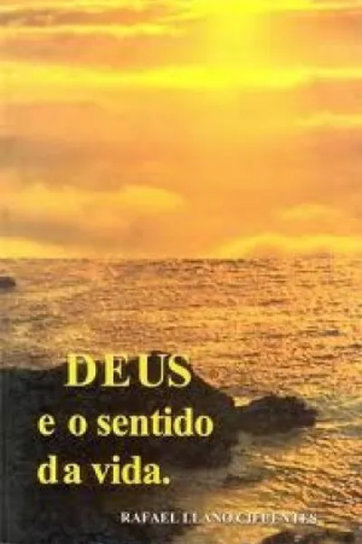 Cover of Deus e o sentido da vida