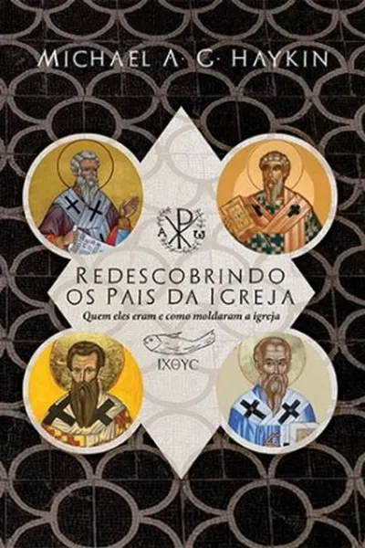 Cover of Redescobrindo os Pais da Igreja