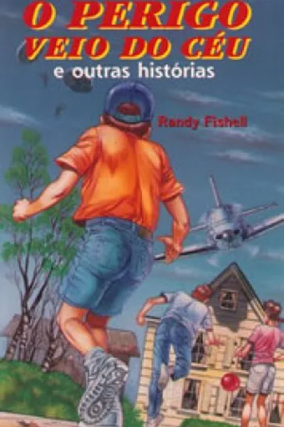 Cover of O Perigo Veio do Céu