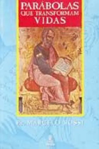 Cover of Parábolas que Transformam Vidas