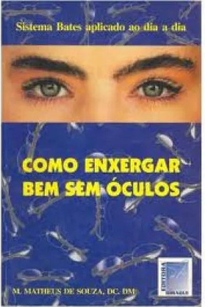 Cover of Como enxergar bem sem óculos