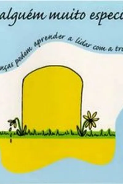 Cover of Quando Alguem Muito Especial Morre