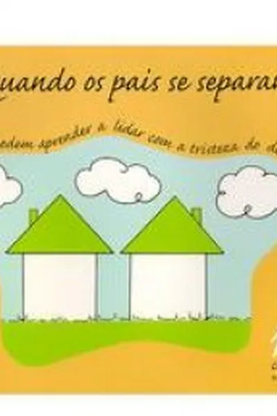 Cover of Quando os Pais se Separam