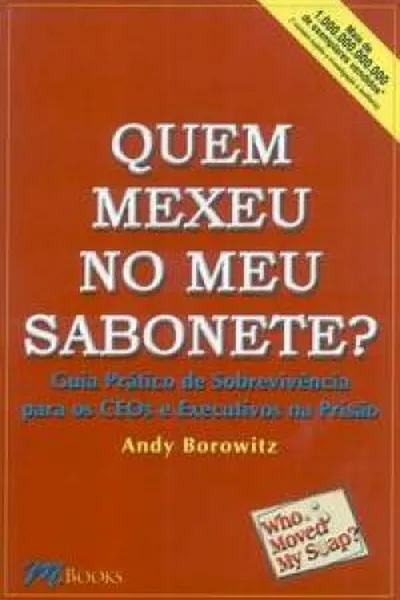 Cover of Quem Mexeu no Meu Sabonete?