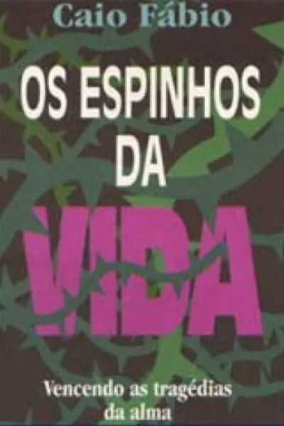 Cover of Os espinhos da vida