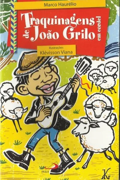 Cover of Traquinagens de João Grilo em Cordel