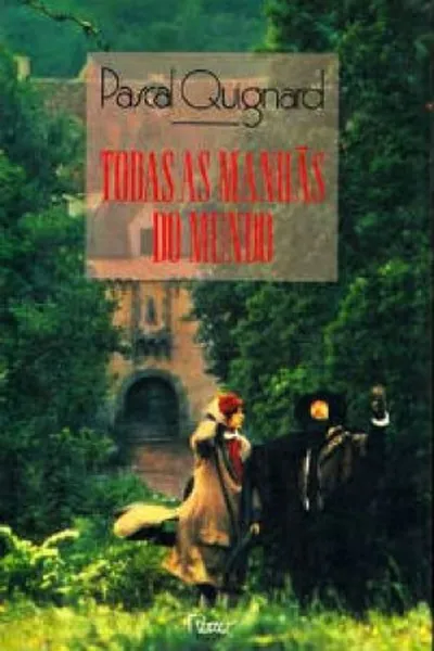 Cover of Todas as manhãs do mundo