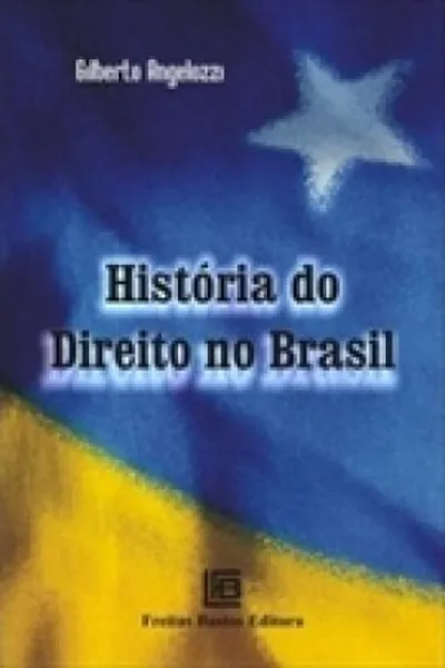 Cover of HISTÓRIA DO DIREITO NO BRASIL