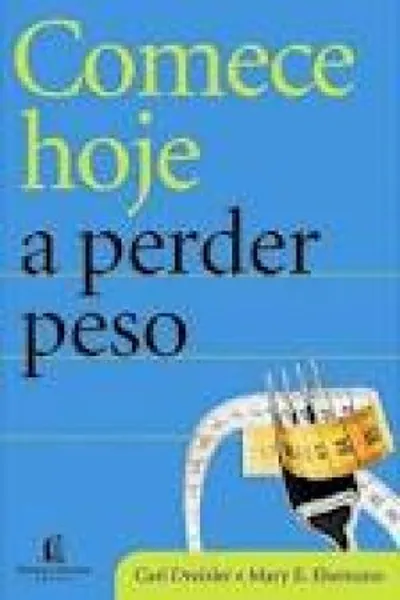 Cover of Comece hoje a perder peso
