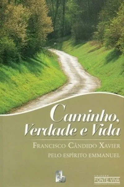 Cover of Caminho; Verdade e Vida