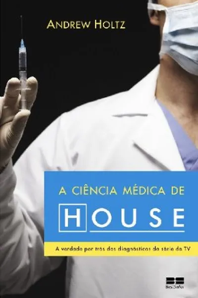 Cover of A Ciência Médica de House