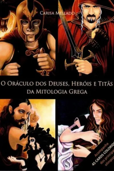 Cover of O Oráculo dos Deuses, Heróis e Titãs da Mitologia Grega