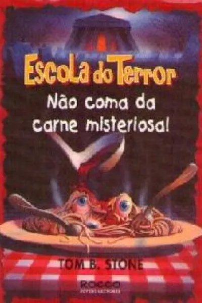 Cover of Não Coma da Carne Misteriosa