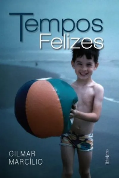 Cover of Tempos Felizes