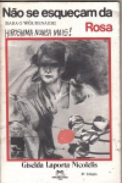 Cover of Não se esqueçam da rosa