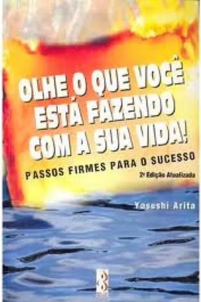 Cover of Olhe O Que Você Está Fazendo Com a Sua Vida