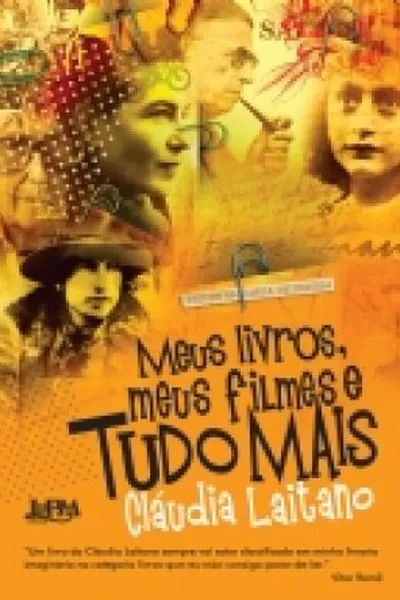 Cover of Meus livros, meus filmes e tudo mais