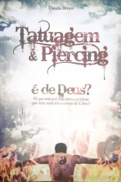 Cover of Tatuagem & Piercing é de Deus?