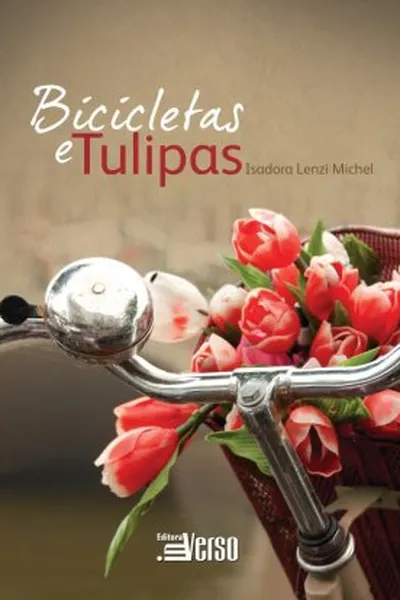 Cover of Bicicletas e Tulipas
