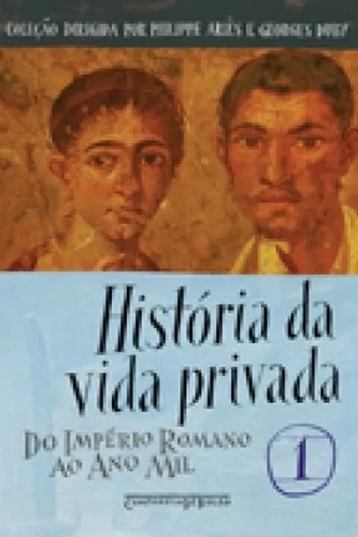 Cover of História da Vida Privada Vol. 1 (Edição de Bolso)