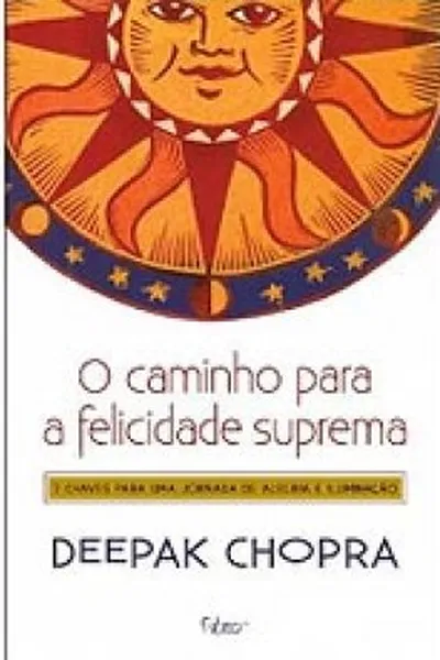 Cover of O caminho da felicidade suprema