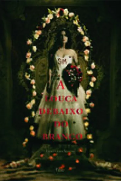 Cover of A Louca Debaixo do Branco