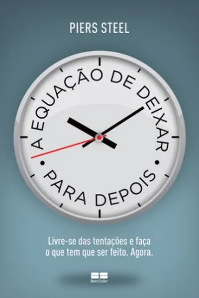 Cover of A Equação de Deixar Para Depois
