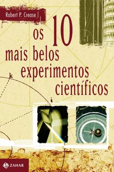 Cover of Os Dez Mais Belos Experimentos Científicos