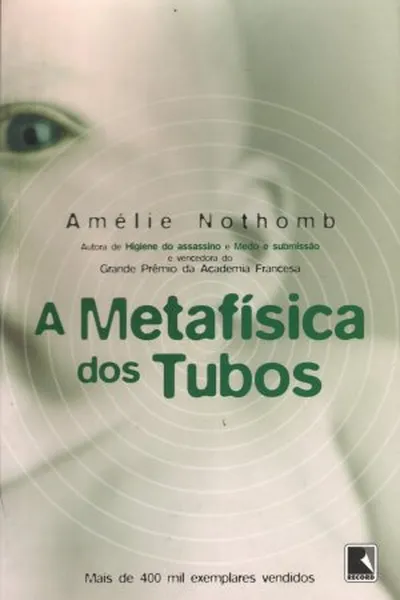 Cover of A Metafísica dos Tubos