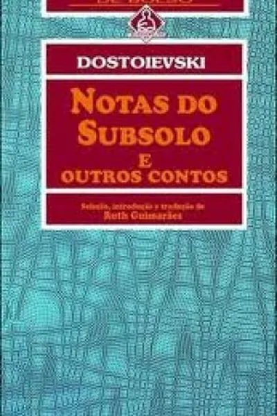 Cover of Notas do Subsolo e Outros Contos