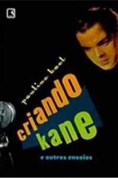 Cover of Criando Kane e Outros Ensaios