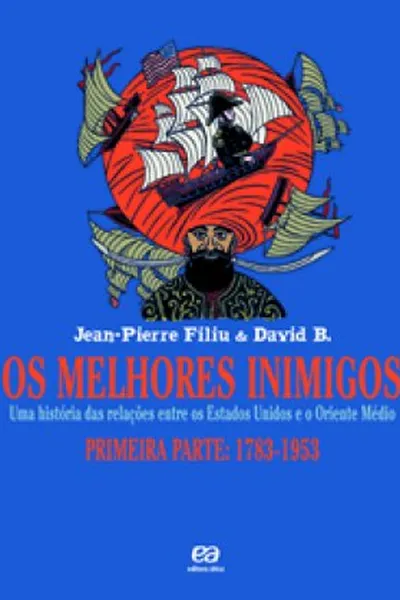 Cover of Os melhores inimigos (Primeira parte: 1783-1953)