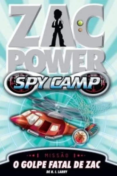 Cover of Zac Power - O Golpe Fatal de Zac