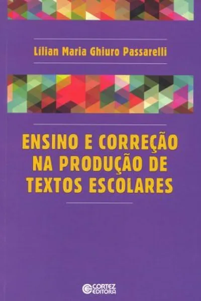 Cover of Ensino e correção na produção de textos escolares