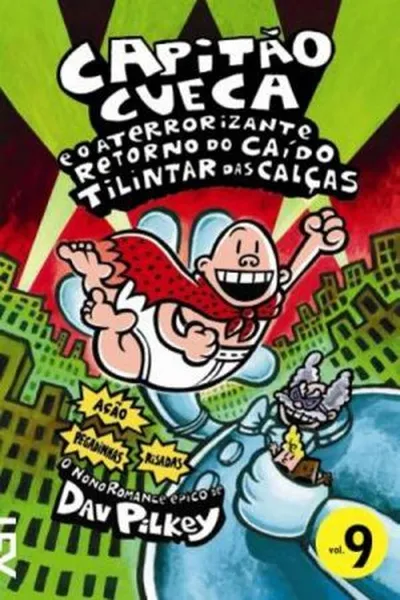 Cover of Capitão Cueca e o Aterrorizante Retorno do Caído Tilintar das Calças