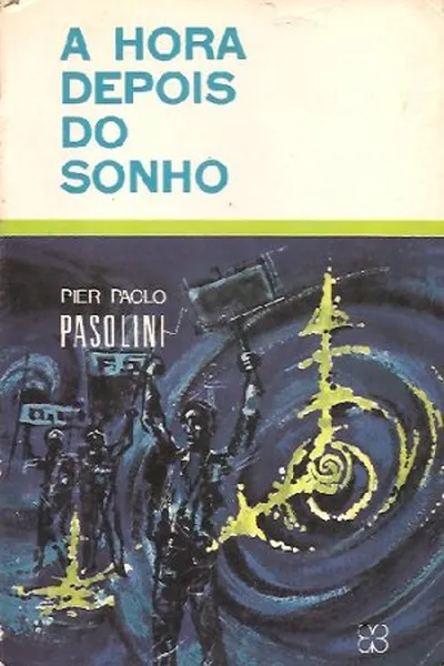 Cover of A hora depois do sonho
