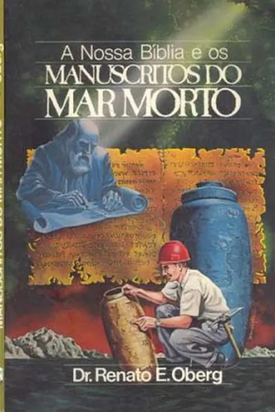 Cover of A nossa Bíblia e os Manuscritos do Mar Morto