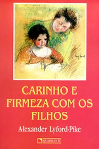 Cover of Carinho e firmeza com os filhos