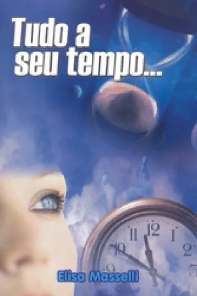 Cover of Tudo a Seu tempo