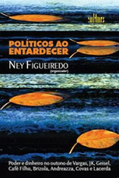 Cover of Políticos ao Entardecer