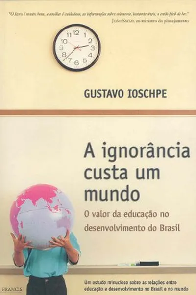Cover of A ignorância custa um mundo