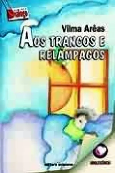 Cover of Aos Trancos E Relâmpagos
